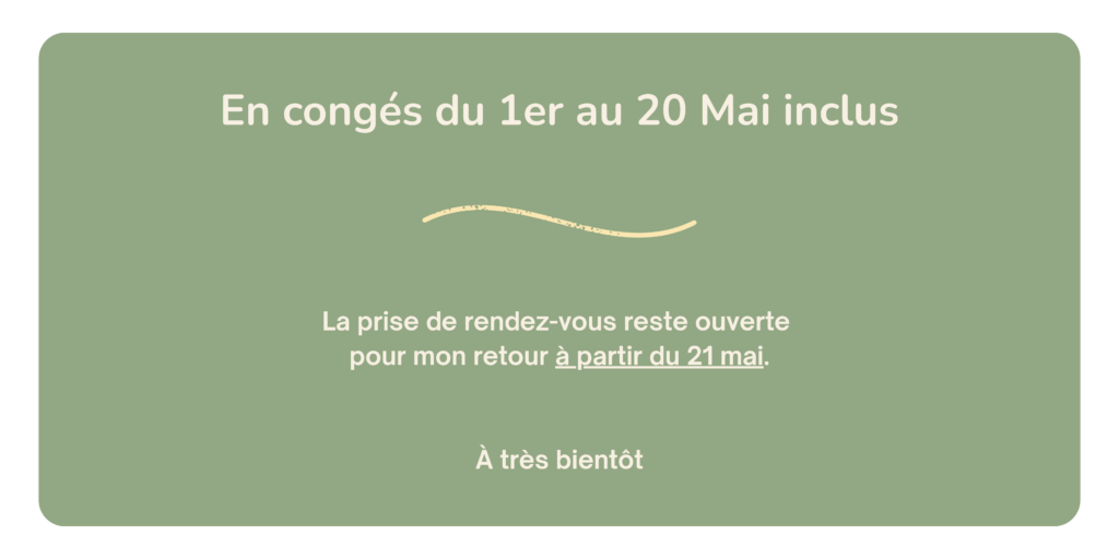 En congés du 1er au 20 Mai inclus